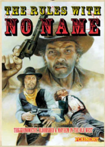 The Rules with no Name, Western Rules