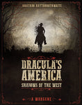 Dracula’s America, Shadows of the West, Rulebook