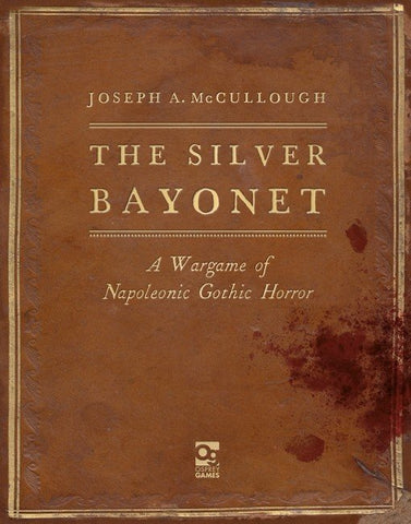 The Silver Bayonet - Napoleonic Gothic Horror