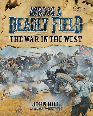 Across a Deadly Field, The War in The West